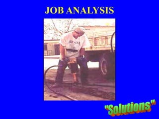 JOB ANALYSIS
 