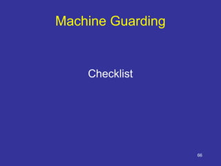 Machine_Guarding and its safety systems.ppt