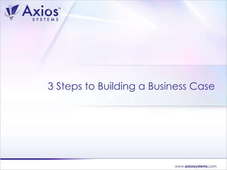 3 Steps to Building a Business Case  
