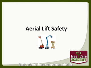 Aerial Lift Safety
 