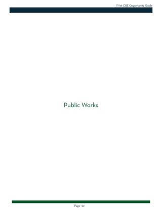 FY16 CBE Opportunity Guide
Page -92-
Public Works
 