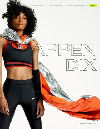 Unleash Human Potential Transform ManufacturingIntroduction Our Approach Appendix
FY18 NIKE Impact Report 57
Minimize Environmental Footprint
 