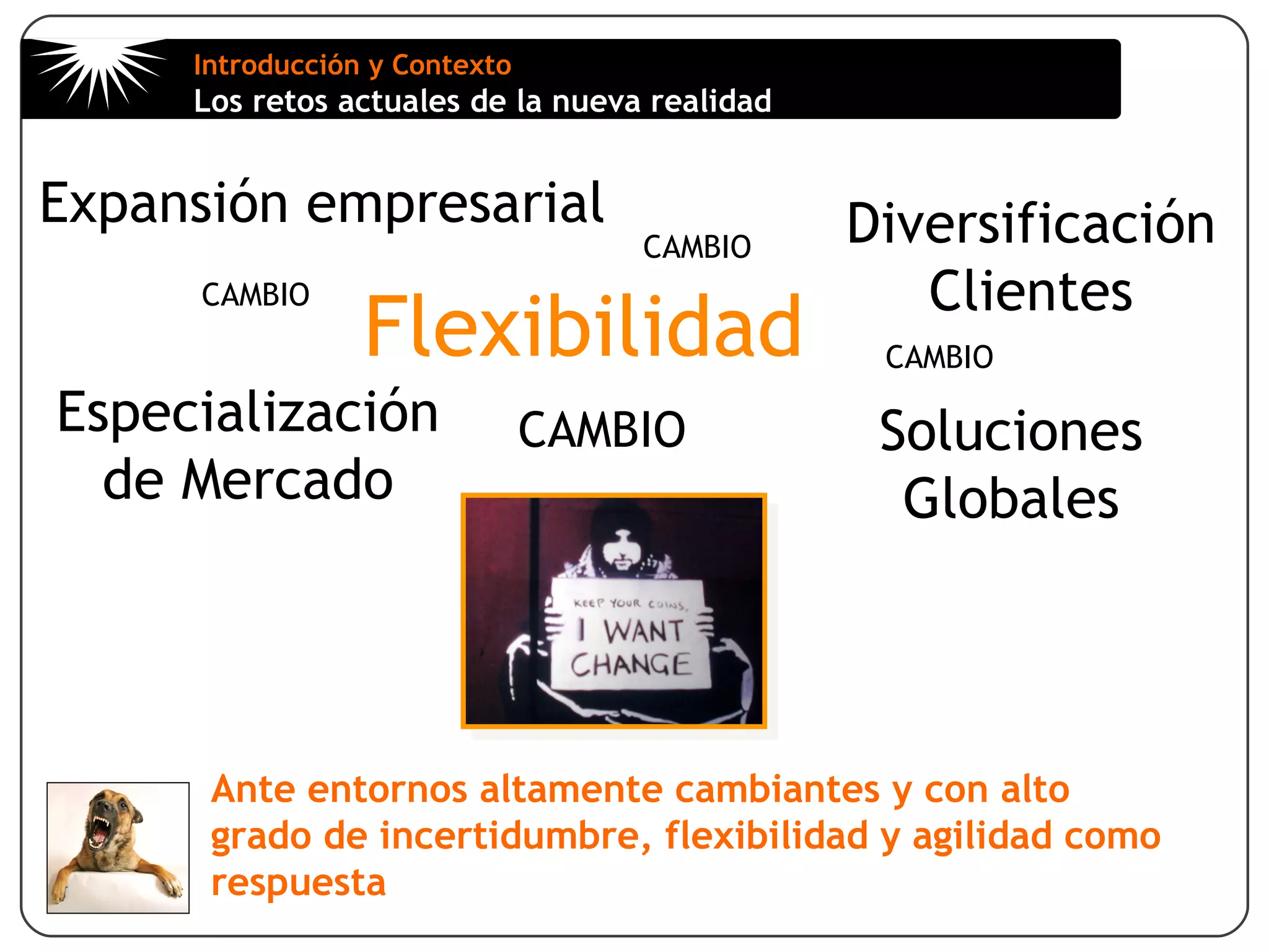 Competidores: “respuesta rápida al mercado”