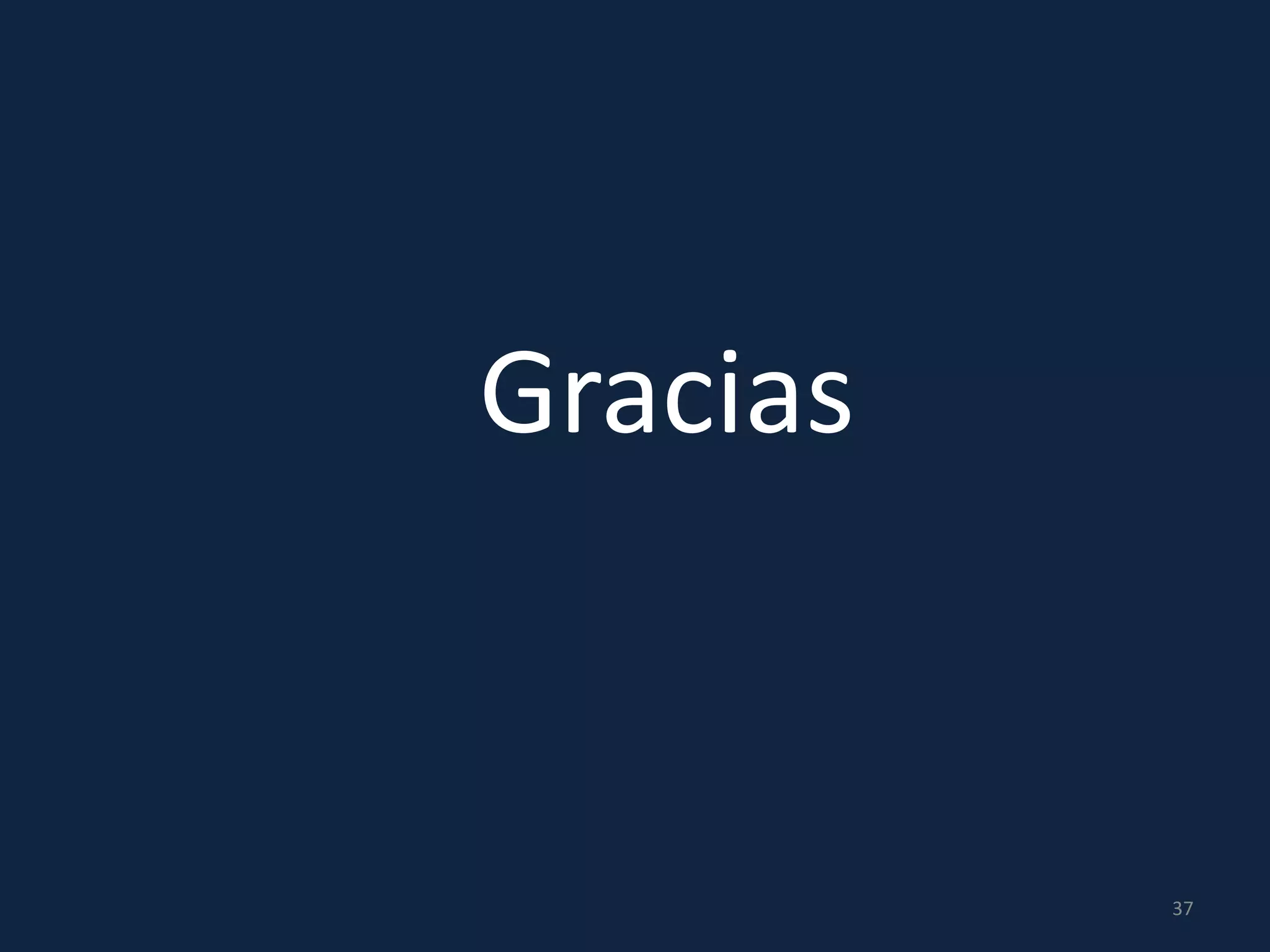 Gracias
37
 