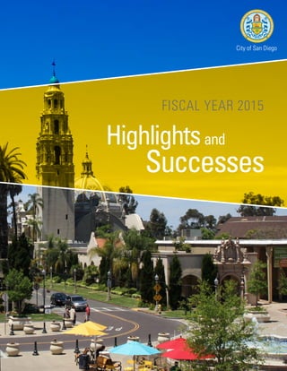 FISCAL YEAR 2015
Highlightsand
Successes
City of San Diego
 