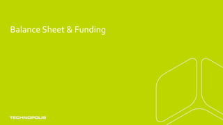 Balance Sheet & Funding
 