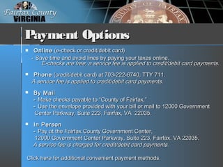 Payment OptionsPayment Options
 OnlineOnline (e-check or credit/debit card)(e-check or credit/debit card)
-- Save time an...