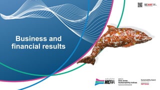Business and
financial results
 