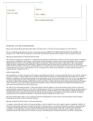 52
null Standalone Financial Statements for period 01/04/2020 to 31/03/2021
Place: Delhi
Date: 04/11/2021
(Partner)
M No. : 098420
UDIN: 21098420AAAATK6662
ANNEXURE - B TO THE AUDITORS REPORT
Report on the Internal Financial Controls under Clause (i) of Sub-section 3 of Section 143 of the Companies Act, 2013 (the Act)
We have audited the internal financial controls over financial reporting of PREPAY PAYMENT SERVICES PRIVATE LIMITED. (The
Company) as of 31 March 2021 in conjunction with our audit of the financial statements of the Company for the year ended on that date.
Managements Responsibility for Internal Financial Controls
The Companys management is responsible for establishing and maintaining internal financial controls based on the internal control over financial
reporting criteria established by the Company considering the essential components of internal control stated in the Guidance Note on Audit of
Internal Financial Controls over Financial Reporting issued by the Institute of Chartered Accountants of India (ICAI). These responsibilities
include the design, implementation and maintenance of adequate internal financial controls that were operating effectively for ensuring the
orderly and efficient conduct of its business, including adherence to companys policies, the safeguarding of its assets, the prevention and detection
of frauds and errors, the accuracy and completeness of the accounting records, and the timely preparation of reliable financial information, as
required under the Companies Act, 2013.
Auditors Responsibility
Our responsibility is to express an opinion on the Company's internal financial controls over financial reporting based on our audit. We conducted
our audit in accordance with the Guidance Note on Audit of Internal Financial Controls over Financial Reporting (the Guidance Note) and the
Standards on Auditing, issued by ICAI and deemed to be prescribed under section 143(10) of the Companies Act, 2013, to the extent applicable to
an audit of internal financial controls, both applicable to an audit of Internal Financial Controls and, both issued by the Institute of Chartered
Accountants of India. Those Standards and the Guidance Note require that we comply with ethical requirements and plan and perform the audit to
obtain reasonable assurance about whether adequate internal financial controls over financial reporting was established and maintained and if
such controls operated effectively in all material respects.
Our audit involves performing procedures to obtain audit evidence about the adequacy of the internal financial controls system over financial
reporting and their operating effectiveness. Our audit of internal financial controls over financial reporting included obtaining an understanding of
internal financial controls over financial reporting, assessing the risk that a material weakness exists, and testing and evaluating the design and
operating effectiveness of internal control based on the assessed risk. The procedures selected depend on the auditors judgment, including the
assessment of the risks of material misstatement of the financial statements, whether due to fraud or error.
We believe that the audit evidence we have obtained is sufficient and appropriate to provide a basis for our audit opinion on the Companys
internal financial controls system over financial reporting.
Meaning of Internal Financial Controls over Financial Reporting
A company's internal financial control over financial reporting is a process designed to provide reasonable assurance regarding the reliability of
financial reporting and the preparation of financial statements for external purposes in accordance with generally accepted accounting principles.
A company's internal financial control over financial reporting includes those policies and procedures that (1) pertain to the maintenance of
records that, in reasonable detail, accurately and fairly reflect the transactions and dispositions of the assets of the company; (2) provide
reasonable assurance that transactions are recorded as necessary to permit preparation of financial statements in accordance with generally
 