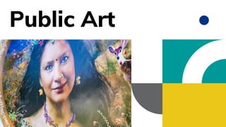 Public Art
 