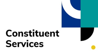 Constituent
Services
 