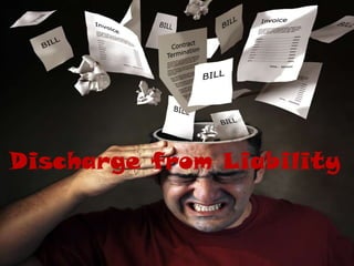 Discharge from Liability
 
