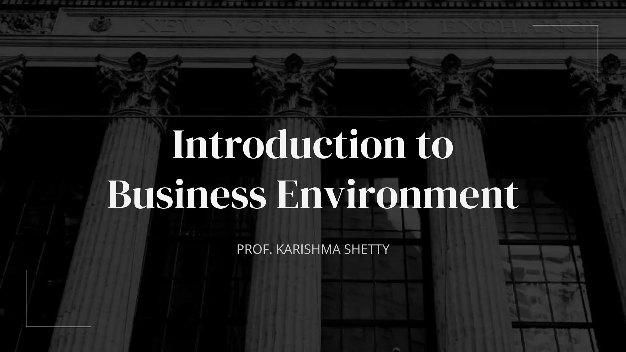 Introduction To Business Environment | PPTX