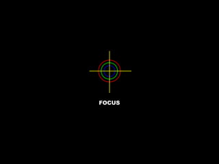 FOCUS 