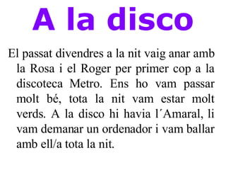 A la disco ,[object Object]