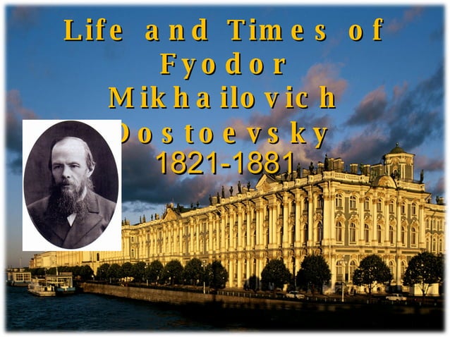 Fyodor Mikhailovich Dostoevsky 1 | PPT | Books and Literature