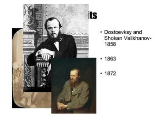 Portraits   Dostoevksy and Shokan Valikhanov- 1858 1863 1872 
