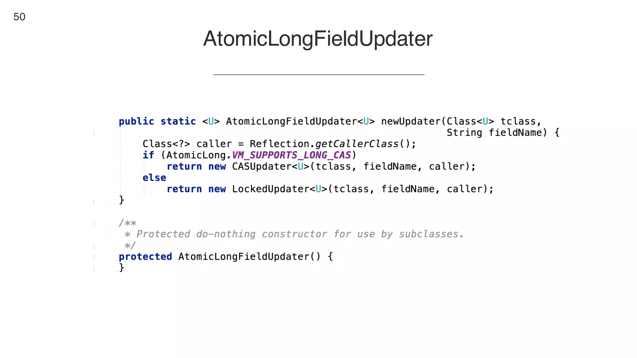 50
AtomicLongFieldUpdater
 