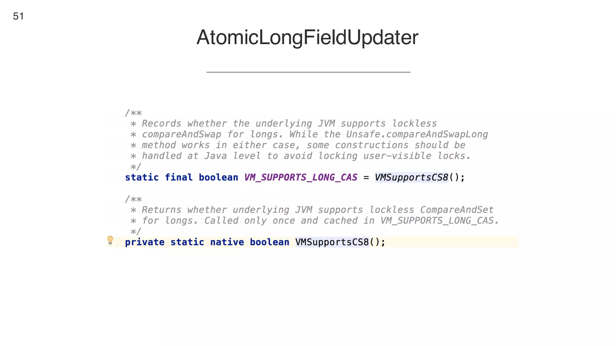 51
AtomicLongFieldUpdater
 