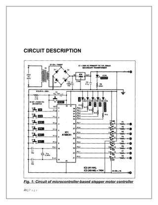 CIRCUIT DESCRIPTION 
Fig. 1: Circuit of microcontroller-based stepper motor controller 
48 | P a g e 
 