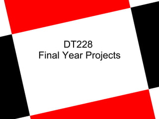 DT228  Final Year Projects 