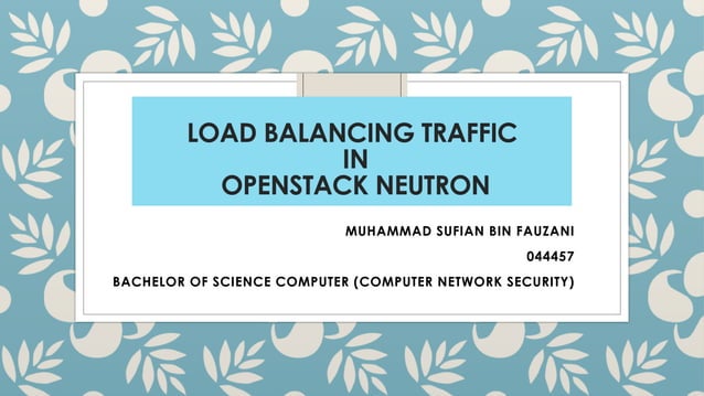 Load Balancing traffic in OpenStack neutron | PPT