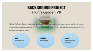Let's Explore the Fruits Garden via VR