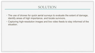 Drone Based Disaster Relief Solution PPT | PPTX