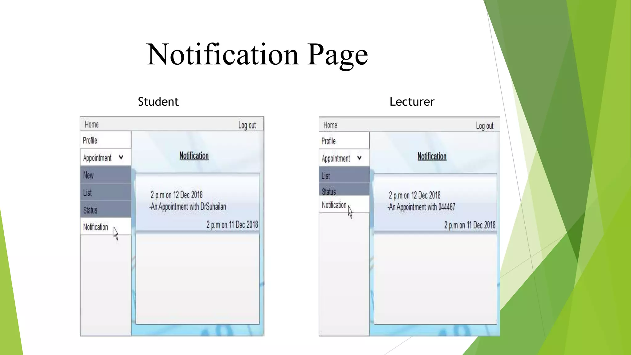 Notification Page
Student Lecturer
 