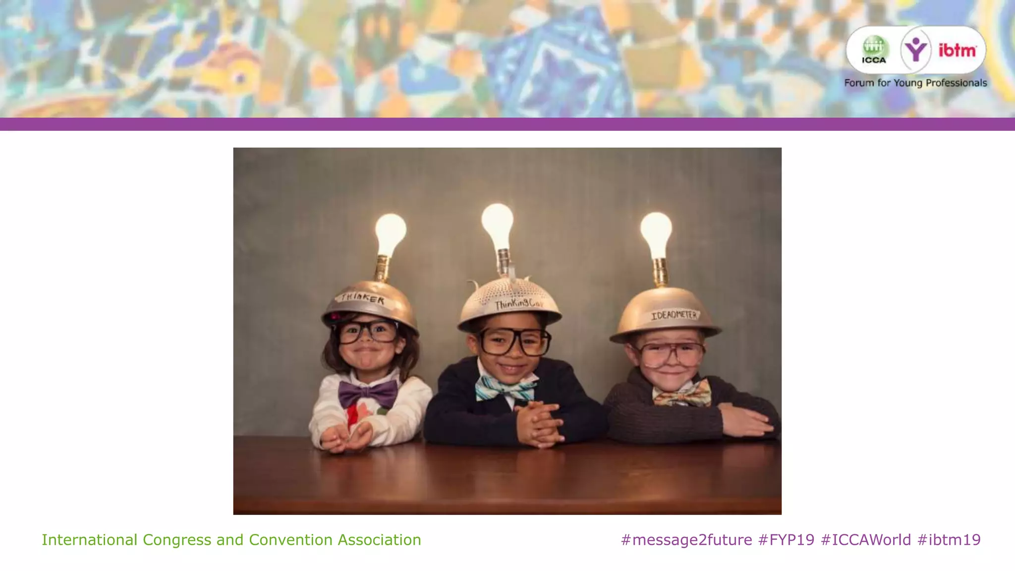 International Congress and Convention Association #message2future #FYP19 #ICCAWorld #ibtm19
 