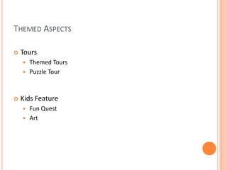 Themed AspectsToursThemed ToursPuzzle TourKids FeatureFun QuestArt