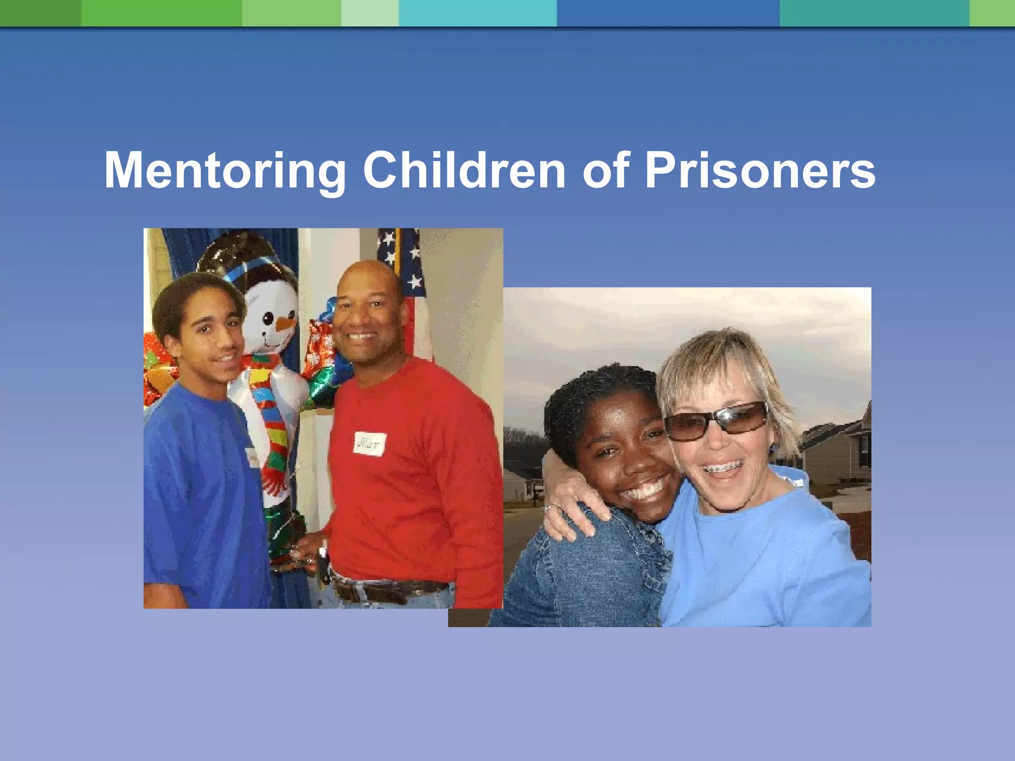 Mentoring Children of Prisoners 