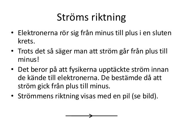 Vilken Riktning Har Strömmen I En Elektrisk Krets