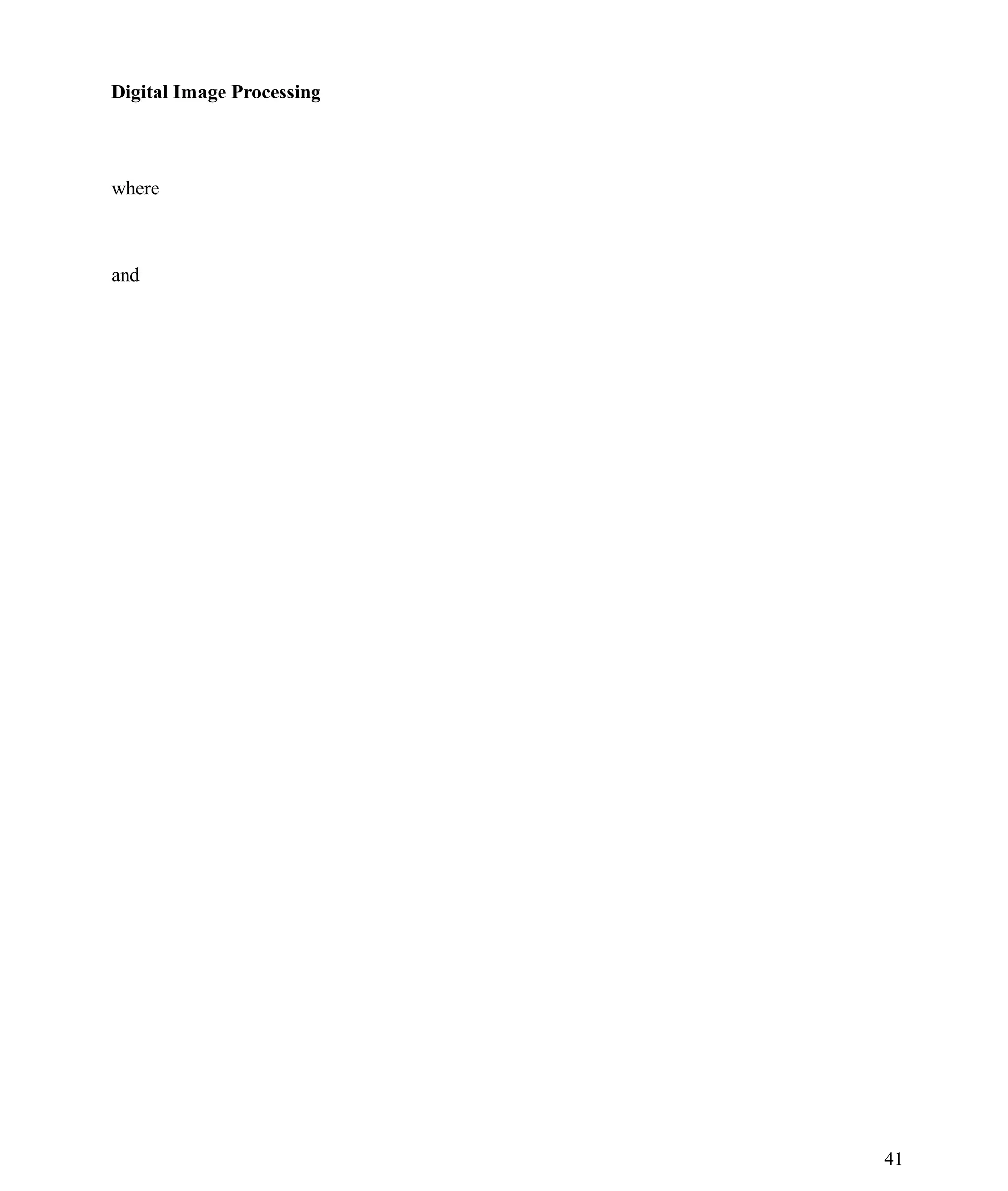 Digital Image Processing
41
where
and
 