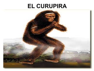 EL CURUPIRA