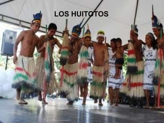 LOS HUITOTOS