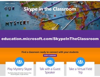 education.microsoft.com/SkypeInTheClassroom
 