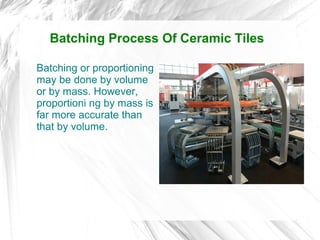 Manufacturing Process Of Ceramic Tiles | ODP