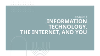 Presentation on the chapter Information Technology, The Internet and ...