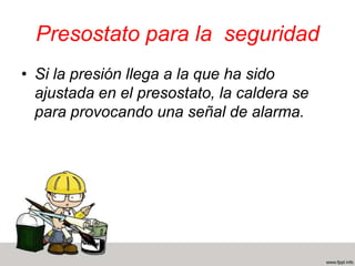 Calderas Combinadas.Las construidas con más frecuencia son las calderas de hogar interior y semitubular. En la parte inferior hay una caldera Cornualles de dos o tres tubos hogares o una Galloway, combinada con una semi tubular que se sitúa más arriba. Ambas calderas tienen unidas sus cámaras de agua y de vapor, por tubos verticales.Los hogares se encuentran en la caldera inferior. Los gases quemados se dirigen hacia adelante, suben y atraviesan los tubos de la caldera superior, rodean después a esta caldera por la parte exterior, bajan y rodean a la inferior, pasando finalmente a la chimenea.El agua de alimentación se entrega a la caldera superior y una vez conseguido el nivel normal de ésta, rebalsa por el tubo vertical interior a la cámara de agua de la cámara inferior. 