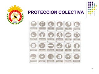 14
PROTECCION COLECTIVA
 