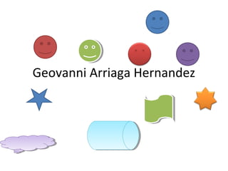 Geovanni Arriaga Hernandez
 