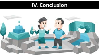 IV. Conclusion
 