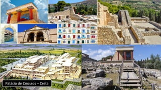 Palácio de Cnossos – Creta
 