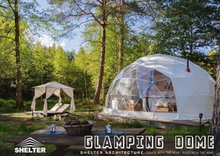 Glamping Dome Specification - How to Choose Tent for Dome Camp