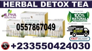 HERBAL DETOX TEA
0557867049
0557867049
0557867049
0557867049
0557867049
0557867049 0557867049
0557867049
0557867049
0557867049
0557867049
0557867049
0557867049
+233550424030
 