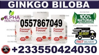 GINKGO BILOBA
0557867049
0557867049
0557867049
0557867049
0557867049
0557867049 0557867049
0557867049
0557867049
0557867049
0557867049
0557867049
0557867049
+233550424030
 