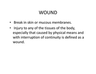 Break In Skin WOUNDS AND WOUND CARE | PDF