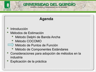 Mediciones de Software 
Multiplicadores para COCOMO: 
(1) Atributos del producto 
•RELY: garantía de funcionamiento requerida al software 
• DATA: tamaño de la base de datos 
• CPLX: complejidad del producto 
(2) Atributos del computador (Server) 
• TIME: restricción de tiempos de ejecución (Tiempo de Servicio y Uptime) 
• STOR: restricción del almacenamiento principal 
•VIRT: volatilidad de la máquina virtual 
• TURN: tiempo de respuesta del computador 
(3) Atributos del personal 
• ACAP: capacidad del analista 
•AEXP: experiencia en la aplicación 
•PCAP: capacidad del programador 
• VEXP: experiencia en máquina virtual 
• LEXP: experiencia en el lenguaje de programación 
(4) Atributos del proyecto 
• MODP: prácticas de programación modernas 
• TOOL: utilización de herramientas software 
• SCED: plan de desarrollo requerido  