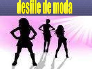 desfile de moda
